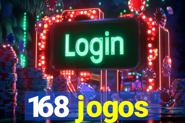 168 jogos